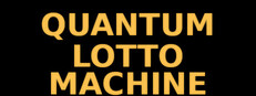 Quantum Lotto Machine