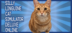 Silly Linguine Cat Simulator Deluxe Online Stats
