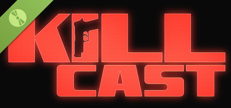 Kill Cast Demo