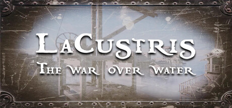 Lacustris - The War over Water
