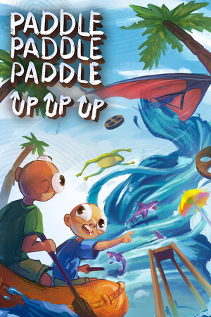 Paddle Paddle Paddle: Up Up Up