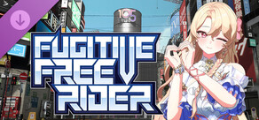 Fugitive Free Rider - Moa Princess