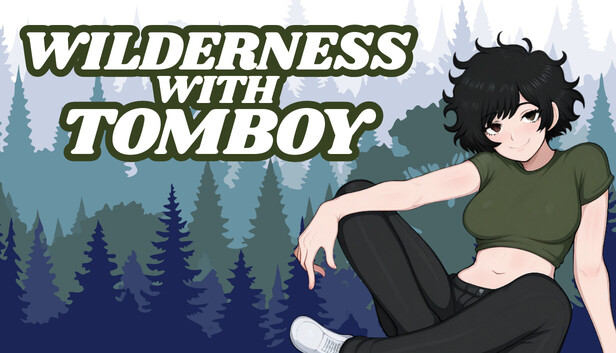 Wilderness with Tomboy