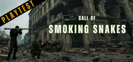Call of Smoking Snakes Playtest