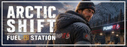 Arctic Shift: Fuel Station