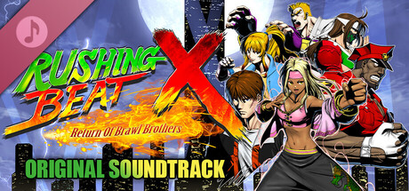RUSHING BEAT X: Return Of Brawl Brothers ORIGINAL SOUNDTRACK