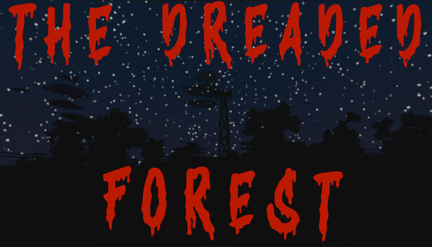 The Dreaded Forest