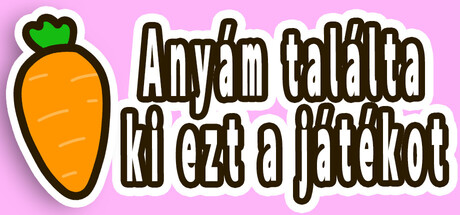 Anyám találta ki ezt a játékot