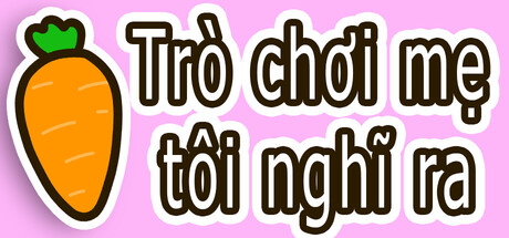 Trò chơi mẹ tôi nghĩ ra