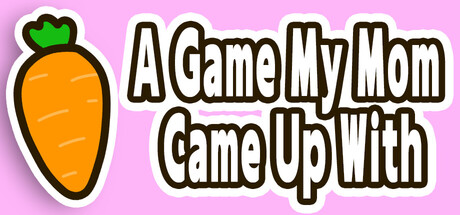 A Game My Mom Came Up With