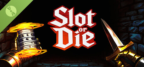 Slot or Die Demo