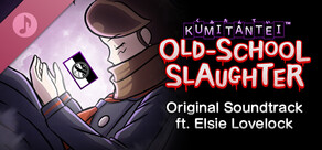 Kumitantei: Old-School Slaughter - Soundtrack