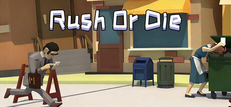 哥是莽撞人 Rush or Die