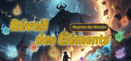 Magicien des Miracles : Réveil des Éléments