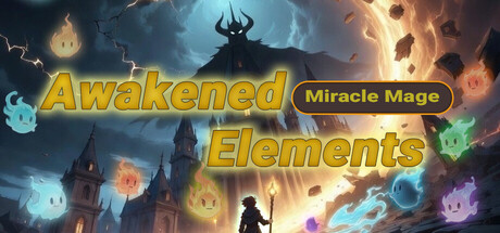 Miracle Mage: Awakened Elements