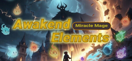 Miracle Mage: Awakend Elements