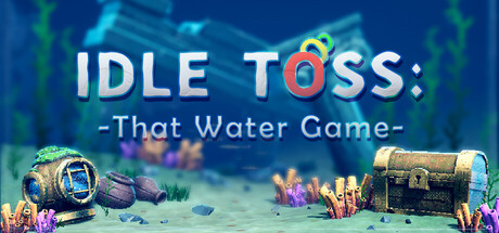 Idle Toss: That Water Game by Nomadic UV - Similar game based
                        on tags