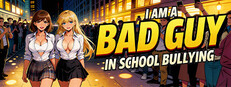 I am a bad guy in school bullying