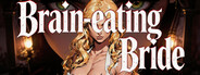 Brain-eating Bride