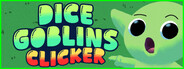 Dice Goblins Clicker