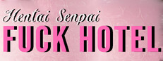 Hentai Senpai: Fuck Hotel cover