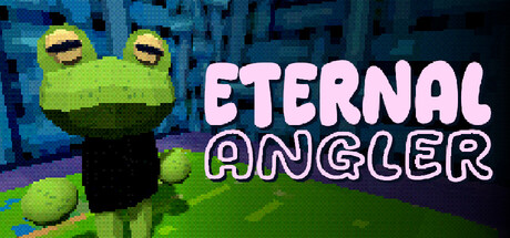 Eternal Angler