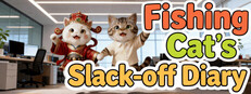 Fishing Cat's Slack-off Diary