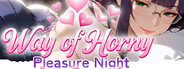 Way of Horny: Pleasure Night