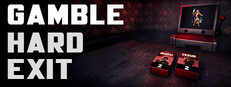 Gamble: Hard Exit