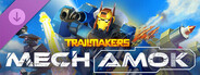 Trailmakers - Mech Amok