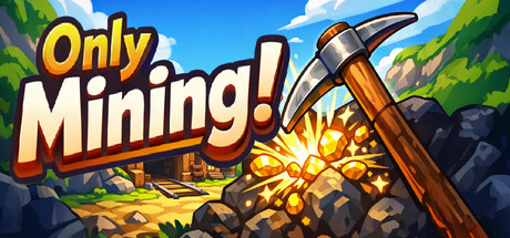 Only Mining - Cozy Digging Game steam charts