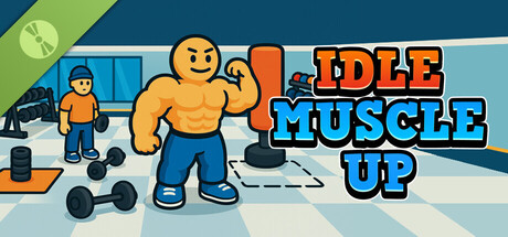 Idle Muscle Up Demo