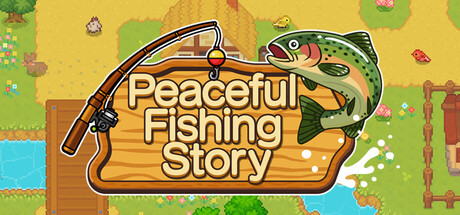 Peaceful Fishing Story