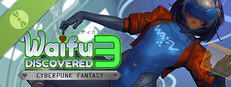 Waifu Discovered 3: Cyberpunk Fantasy Demo