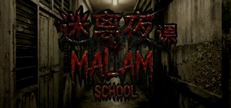 MALAM: School
