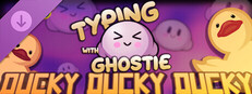 Typing With Ghostie - Ducky Ducky Ducky