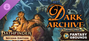 Fantasy Grounds - Pathfinder 2 RPG - Dark Archive (Remastered)