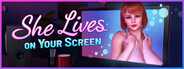 She Lives on Your Screen