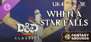 Fantasy Grounds - D&D Classics: UK4 When a Star Falls (1E)