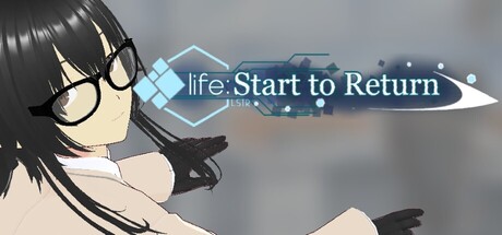 life: Start To Return