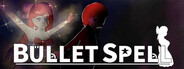 Bullet Spell
