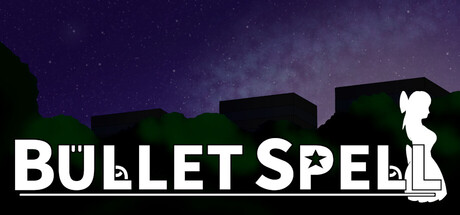Bullet Spell