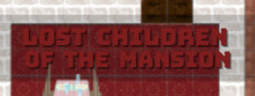 Lost Children of the Mansion