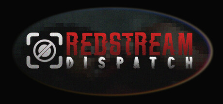 Steam cover for REDSTREAM DISPATCH.