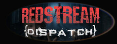 REDSTREAM DISPATCH