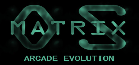 Matrix OS: Arcade Evolution