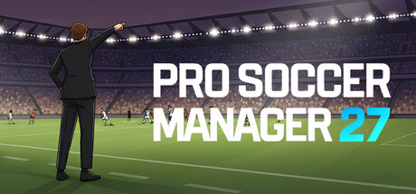 职业足球经理27 Build.25002126（Pro Soccer Manager 27）免安装中文版
