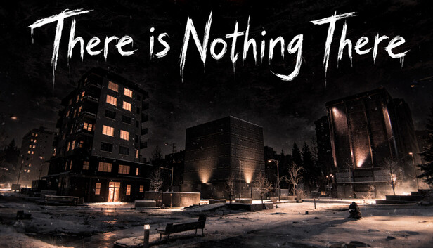 There Is Nothing There