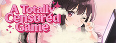A Totally Censored Game