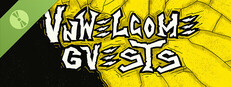 Unwelcome Guests Demo